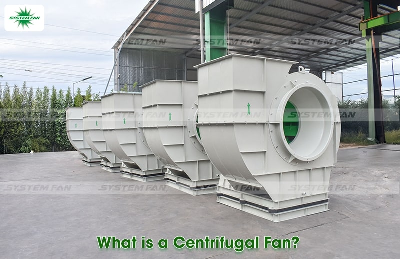 What is a Centrifugal Fan?